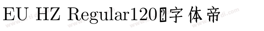 EU HZ Regular120字体转换